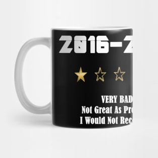 2016-2020 One Star Review Would Not Recommend Mug